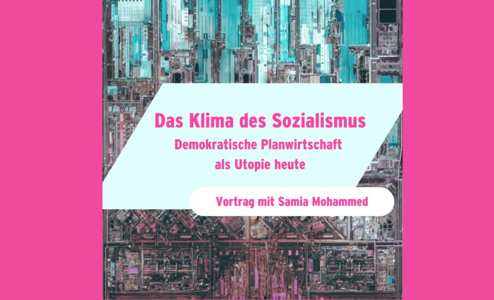 Das Klima des Sozialismus. Demokratische Planwirtschaft als Utopie heute
